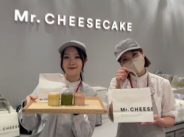 『Mr. CHEESECAKE』は
TVやSNSで話題のチーズケーキ専門店☆彡
オープニングスタッフ大募集中！
※画像はグランスタ東京店