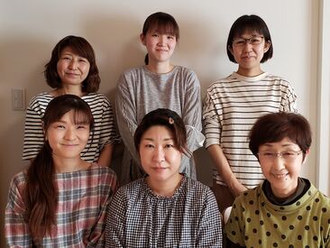 ＜子育て中のスタッフが活躍中＞
お子さんの体調不良など、急なお休みも“お互い様だよね～”の精神で助け合っています♪