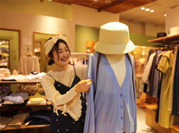 チームワーク抜群のお店♪
『オシャレが好き』という人が集まりやすいから、
自然と仲が良くなります★