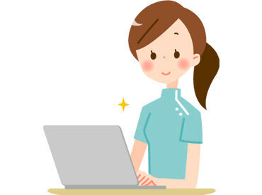 覚えるのが不安な方も先輩職員が一から丁寧に教えてくれます！
